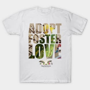 Adopt Foster Love!  Ms. Ulrich! T-Shirt